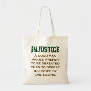 Tote Bag Un Homme Bon Préférerait - Citation Injustice