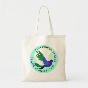Tote Bag Un jour sans prière est un jour sans pouvoir