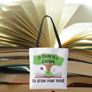 Tote Bag Un livre est un jardin pour faire pousser votre es
