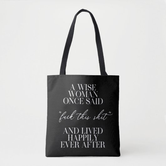 Tote Bag Une Femme Qui A Dit Un Jour : (Devant)