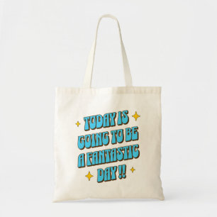 Tote Bag Une journée fantastique