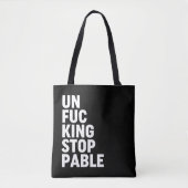 Tote Bag Unfu*kingstoppable (Devant)