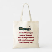 Tote Bag Utiliser Les Talents Que Vous Possédez - Citation  (Dos)