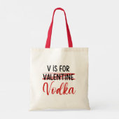 Tote Bag V est pour Vodka pas Valentine drôle anti amour (Dos)