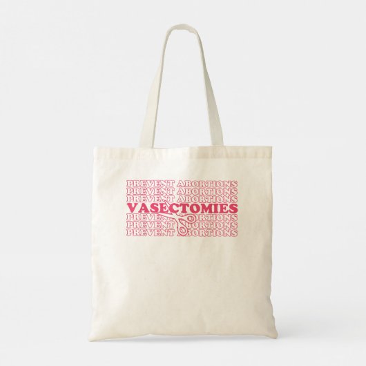 Tote Bag Vasectomies Empêcher l'avortement Femmes Pro Choic (Dos)