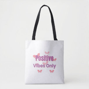 Tote Bag Vibes Positives Uniquement Citation Motivationne
