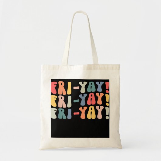 Tote Bag Vie de l'enseignant de Fri-Yay Vendredi Fatigué Ve (Devant)