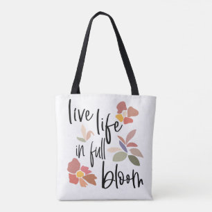 Tote Bag Vie Vivante En Pleine Fleur Citation De Mise À Jou