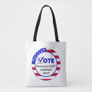 Tote Bag Votez, la démocratie n'est PAS un sport de spectat