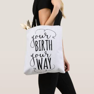 Tote Bag Votre naissance votre manière Fourre-tout