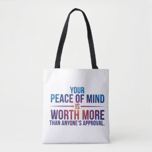 Tote Bag Votre paix d'esprit est inestimable