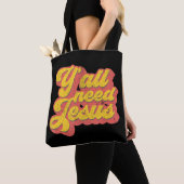 Tote Bag Vous avez besoin de Jésus chrétien Rétro les année (De près)