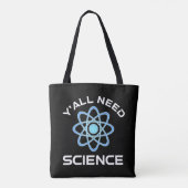 Tote Bag Vous avez besoin de science (Dos)