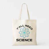 Tote Bag Vous avez besoin de science (Dos)