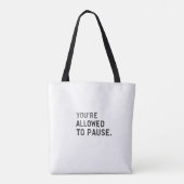 Tote Bag "Vous avez le droit de faire une pause." (Dos)