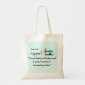Tote Bag "Vous avez probablement cousu une demi-courtepoint (Devant)