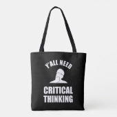 Tote Bag Vous avez tous besoin d'une pensée critique (Dos)