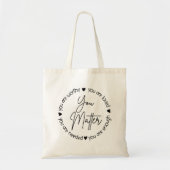Tote Bag Vous Comptez Le Citation Santé Mentale (Devant)