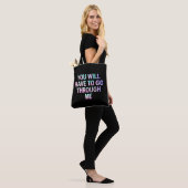 Tote Bag Vous Devrez Passer Par Moi Drôle LGBTQ Trans (Sur le modèle)