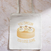 Tote Bag Vous Dimsum Vous Perdez Un Peu Sticker - Dim Dim S