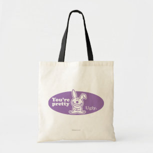 Tote Bag Vous êtes assez moche