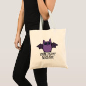 Tote Bag Vous êtes juste mon groupe sanguin Funny Bat Pun (Devant (produit))