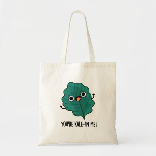 Tote Bag Vous êtes Kale-in Me Drôle Veggie Kale Pun (Devant)