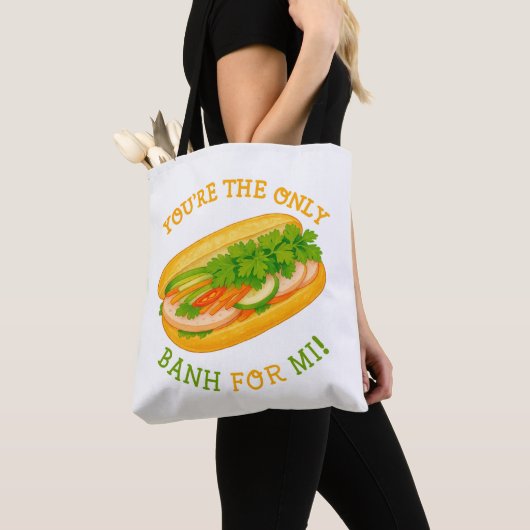 Tote Bag Vous êtes le seul Banh for Mi ! (De près)