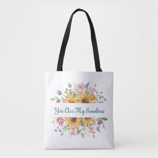 Tote Bag Vous êtes ma citation Sunshine et Sunflower (Devant)