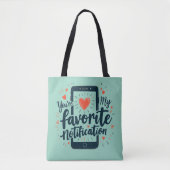 Tote Bag Vous êtes mon affection numérique de notification (Devant)