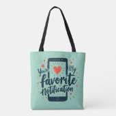 Tote Bag Vous êtes mon affection numérique de notification (Dos)