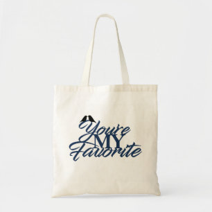 Tote Bag Vous êtes mon favori - Fourre-tout