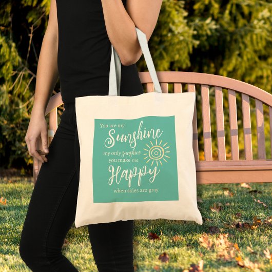 Tote Bag Vous Êtes Mon Soleil Me Rendre Heureux Turquoise S