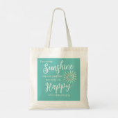 Tote Bag Vous Êtes Mon Soleil Me Rendre Heureux Turquoise S (Dos)