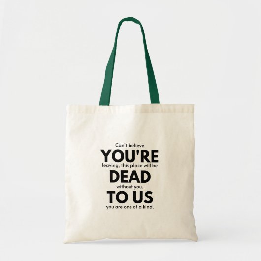 Tote Bag Vous êtes mort pour nous, collègue qui quitte un c (Devant)