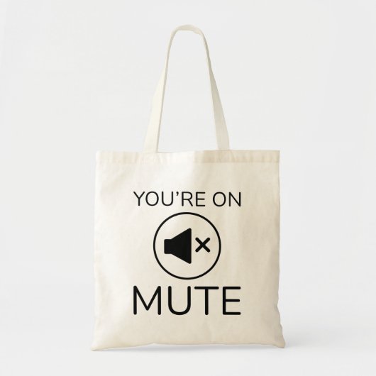 Tote Bag Vous êtes sur Mute (Devant)