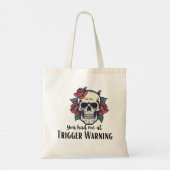 Tote Bag Vous m'avez eu à l'avertissement de déclenchement, (Dos)