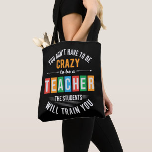 Tote Bag Vous n'avez pas besoin d'être un professeur fou et