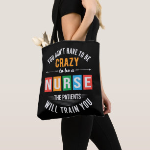 Tote Bag vous n'avez pas besoin d'être une infirmière folle