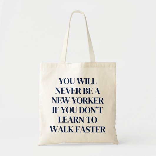 Tote Bag Vous ne serez jamais New Yorker drôle thème NYC (Devant)
