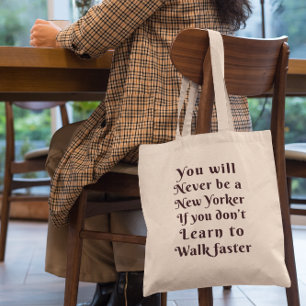 Tote Bag Vous ne serez jamais un New-Yorkais si vous êtes v