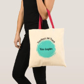 Tote Bag Vous n'enseignez pas, vous inspirez (Devant (produit))