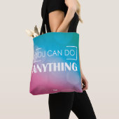 Tote Bag Vous pouvez faire n'importe quoi (De près)