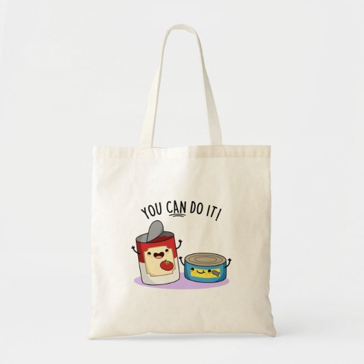Tote Bag Vous Pouvez Le Faire Drôle Canned Food Pun (Devant)