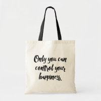 Vous Seul Pouvez Contrôler Votre Bonheur.
