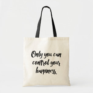 Tote Bag Vous Seul Pouvez Contrôler Votre Bonheur.