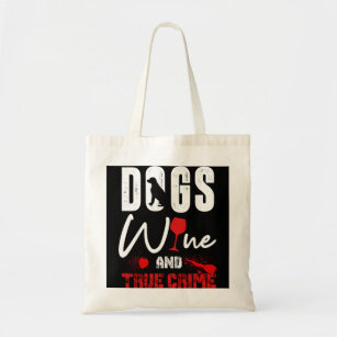 Tote Bag Vrai crime Amateur de vin Amoureux des chiens Vrai