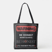 Tote Bag Warning Sign Honesty Quote (Dos)