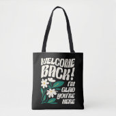 Tote Bag Welcome back I'm Glad You're Here back To School (Devant)