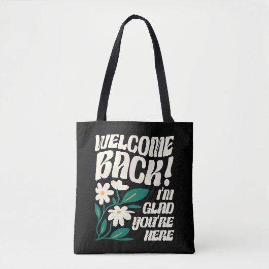 Tote Bag Welcome back I'm Glad You're Here back To School (Devant)